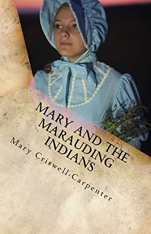 Mary and the Marauding Indians