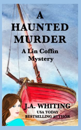 A Haunted Murder: Volume 1 (A Lin Coffin Mystery)