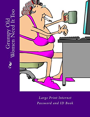 Grumpy Old Women Need It Too