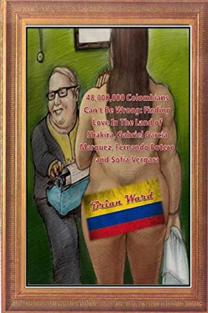 48,000,000 Colombians Can't Be Wrong