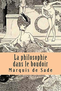 La philosophie dans le boudoir 