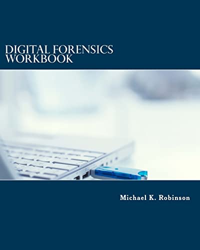 Digital Forensic Workbook Hands on Activities in Digital Forensics