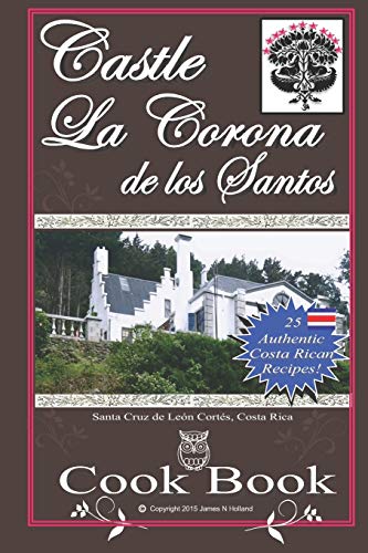 Castle La Corona de los Santos Cookbook