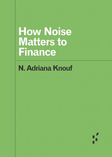 How Noise Matters to Finance
