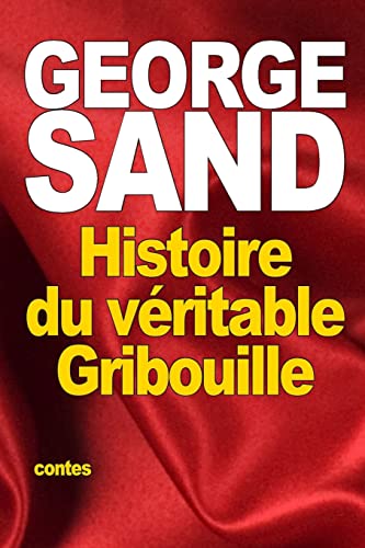 Histoire du véritable Gribouille