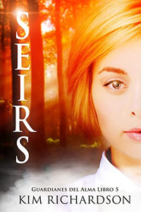 Seirs (Guardianes Del Alma Libro 5) 