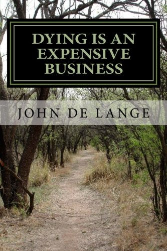 Dying is an Expensive Business