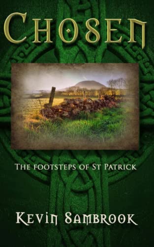 Chosen: The footsteps of St Patrick