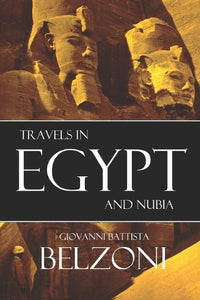 Travels in Egypt and Nubia 