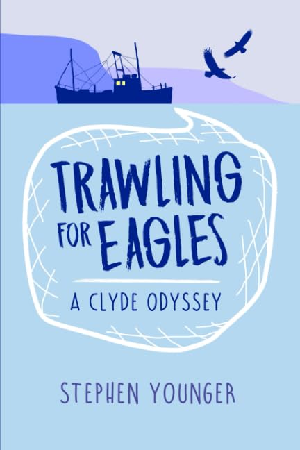 Trawling for Eagles: A Clyde Odyssey