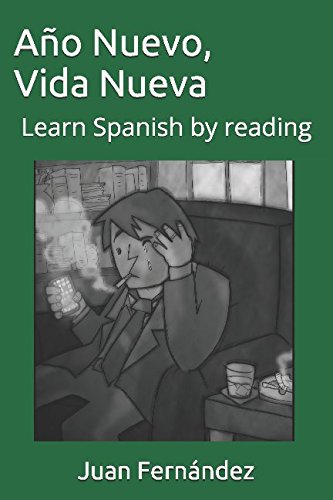 Learn Spanish With Stories Ano Nuevo Vida Nueva
