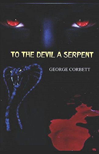 To The Devil a Serpent