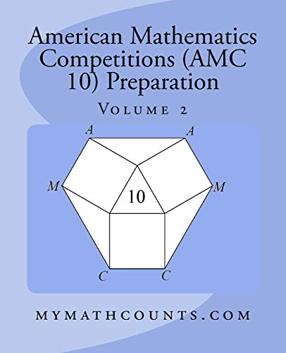 American Mathematics Competitions (AMC 10) Preparation (Volume 2)