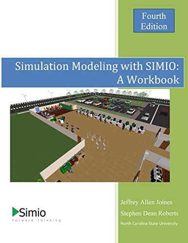 Simulation Modeling with SIMIO