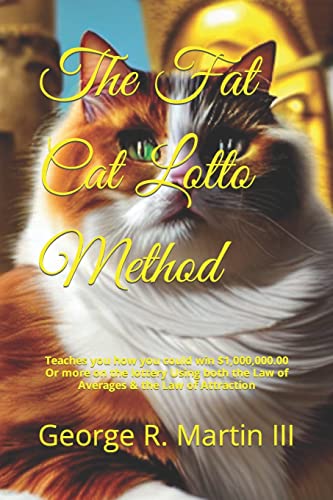 The Fat Cat Lotto Method
