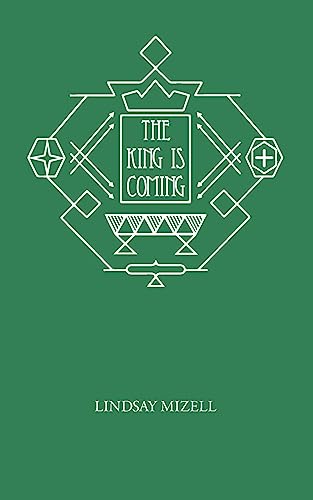 The King is Coming