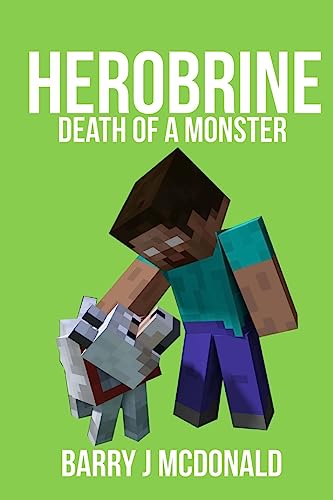 Herobrine - Death Of A Monster