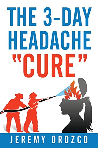 The 3-Day Headache "Cure"