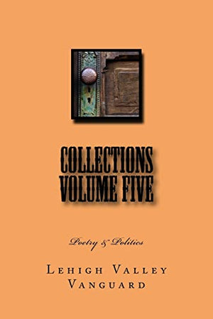 Lehigh Valley Vanguard Collections Volume FIVE