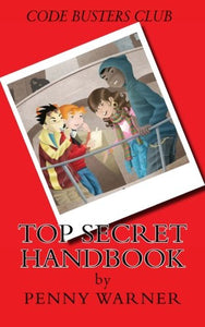Top Secret Code Busters Club Handbook: The Code Busters Club 