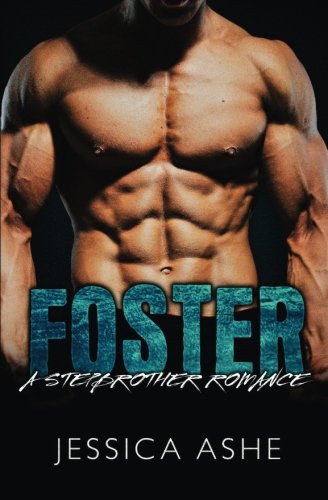 Foster: A Stepbrother Romance