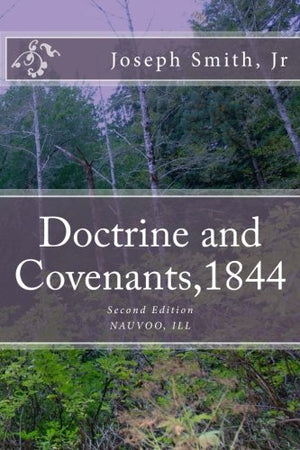 Doctrine and Covenants, 1844 Second Edition