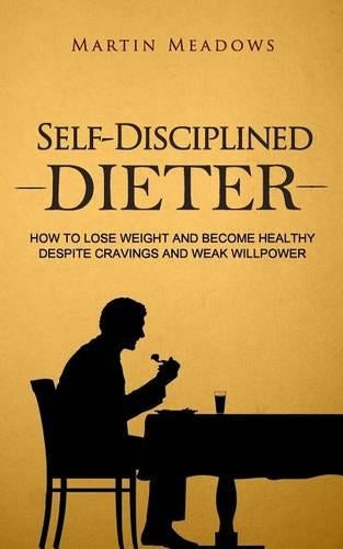 Self-Disciplined Dieter