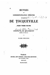 Oeuvres et correspondance inedites d'Alexis de Tocqueville 