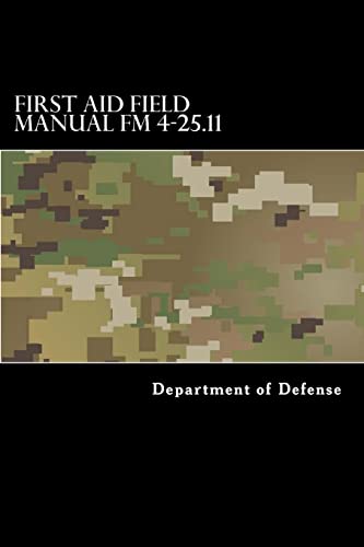 First Aid Field Manual FM 4-25.11