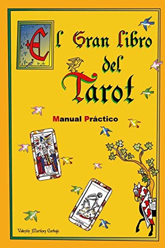 El Gran Libro del Tarot. Manual Practico.