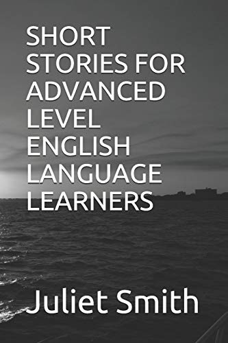 Short Stories for Advanced Level English Language Learners