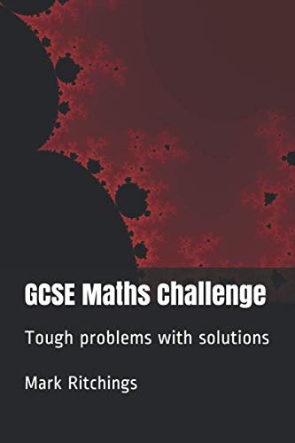 GCSE Maths Challenge: Tough problems with solutions