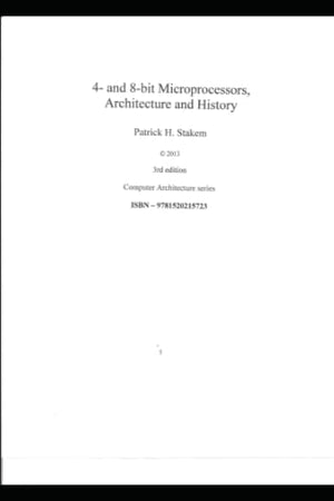 4- and 8-bit Microprocessors, Architecture and History.