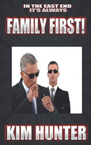 Family First: In The East End It's always