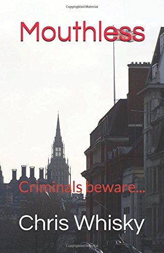 Mouthless: criminals beware...