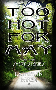 Too Hot for May 