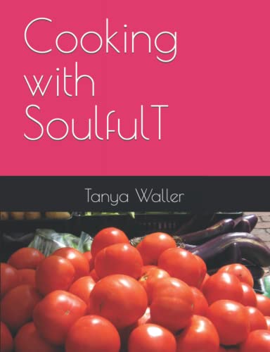 Cooking with SoulfulT