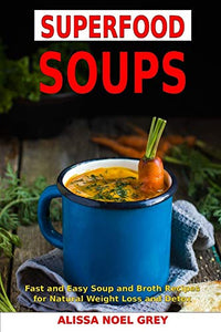 Superfood Soups 
