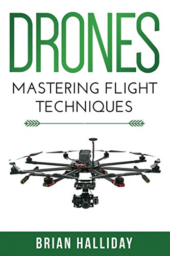 Drones: Mastering Flight Techniques