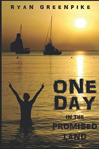 One Day In The Promised Land