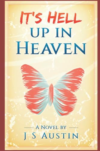 It's Hell Up In Heaven (The Book of Afterlife - The Funny Side of Death)