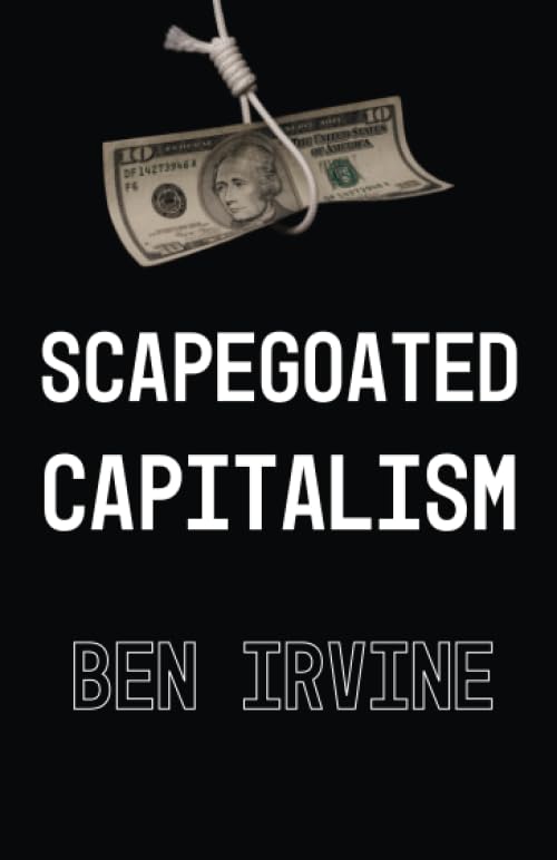 Scapegoated Capitalism