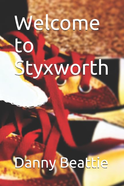 Welcome to Styxworth (Styxworth saga)