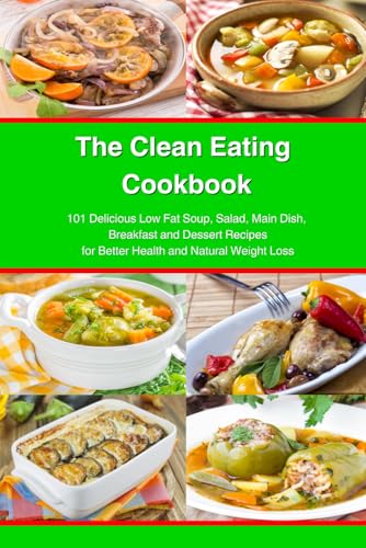 The Clean Eating Cookbook