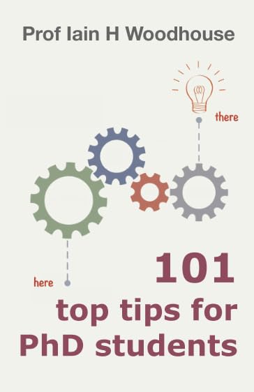 101 Top Tips for PhD Students