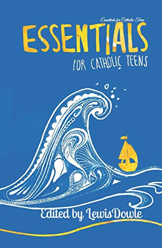 Essentials for Catholic Teens