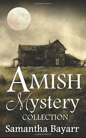 Amish Mystery Collection: Christian Suspense