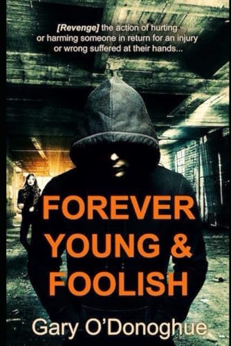 Forever Young and Foolish