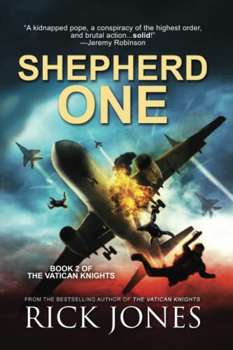 Shepherd One (Revised Edition) (The Vatican Knights Series)