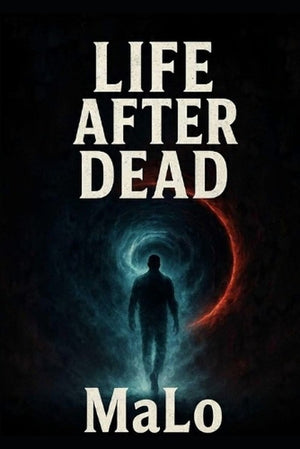 Life After Dead